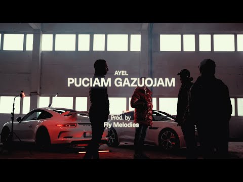 ayel - puciam gazuojam (Official Music Video)