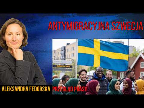 Antymigracyjna Szwecja,  pakt migracyjny w Berlinie i ZDF na wojnie z Elonem Muskiem