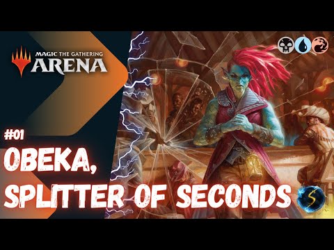 It's Showtime: Obeka, Splitter of Seconds 💀💧🔥 #01 - MTG Arena - Historic Brawl