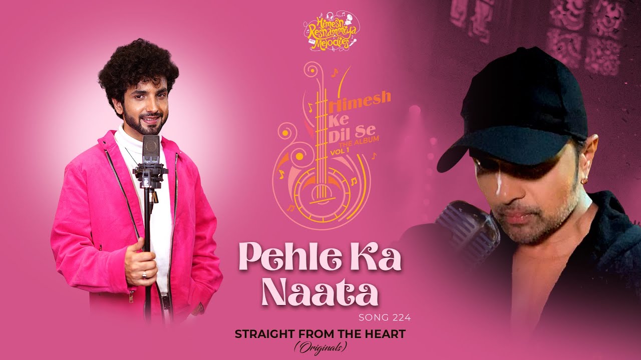 Pehle Ka Naata Lyrics | Himesh Ke Dil Se | Ankush Bhardwaj