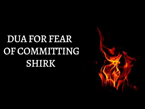 Dua For Fear of Committing Shirk