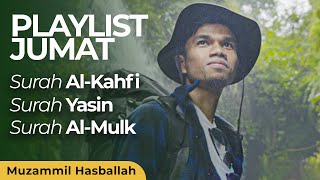 Download lagu Surah AL-KAHFI - Surah YASIN - Surah AL-MULK | Muzammil Hasballah mp3 Download lagu Surah AL-KAHFI - Surah YASIN - Surah AL-MULK | Muzammil Hasballah mp3