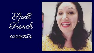 How to pronounce and spell letters with accents in French (includes double letters and hyphens)