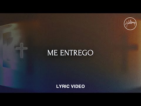 Me Entrego - Lyric Video | Hillsong Em Português