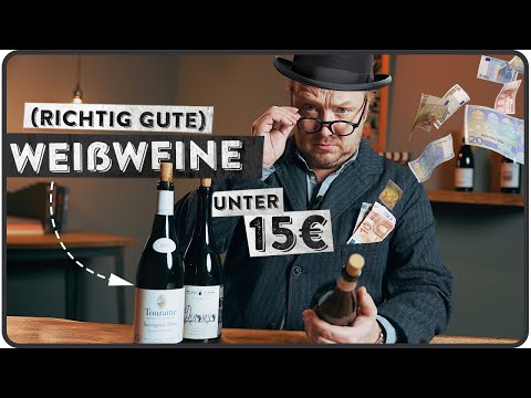 Die besten Weißweine unter 15€ - 5 MINUTEN FÜR WEIN AM LIMIT