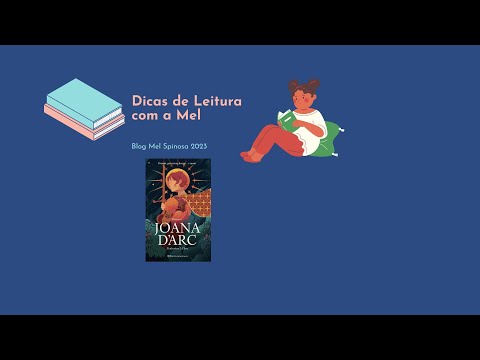 Dicas de Leitura  com a Mel Livro joana Darc Katherine J . Chen