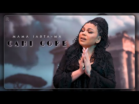 CAMI CORE - MAMA IARTĂ-MA 🙏💔