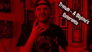 Trivium - A Skyline's Severance