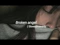 Arash Broken Angel Slowed Reverb