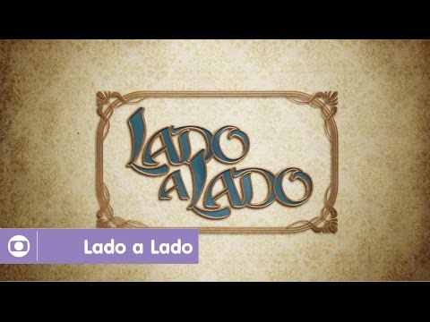 Lado a Lado: Reveja a abertura da novela
