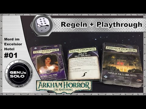 Arkham Horror - Das Kartenspiel - Mord im Excelsior Hotel - S07E01 - Playthrough - Regeln - deutsch