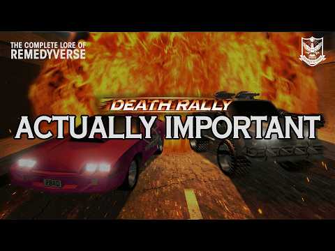 Complete Remedyverse Lore | 1 | Death Rally