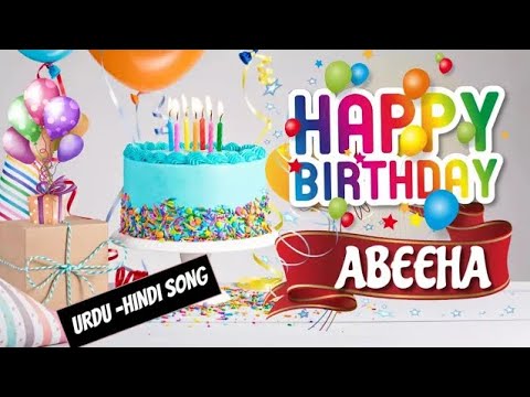 Happy Birthday Abeeha Urdu Song   Happy Wali Birthday   Abeeha Birthday Hindi Urdu Song