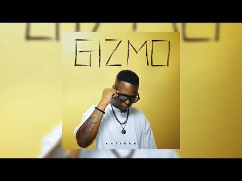Latique - Gizmo