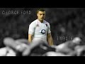 George Ford - commander - Rugby Tribute 2016