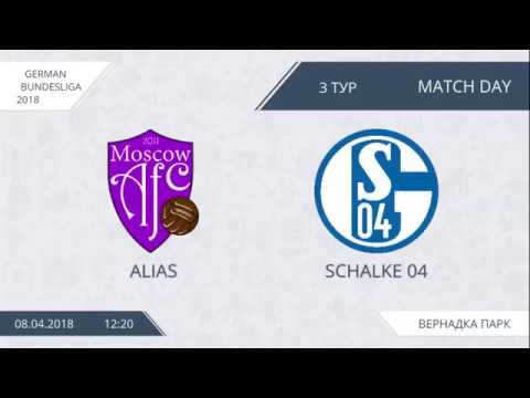 AFL18. Germany. Bundesliga. Day 3. Alias - Schalke 04