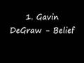 1. Gavin DeGraw - Belief 