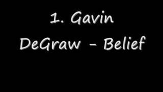 1. Gavin DeGraw - Belief