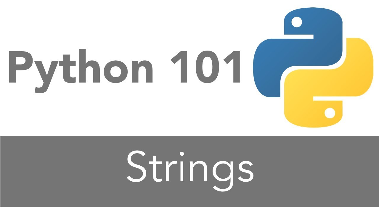 Python 101 - Strings