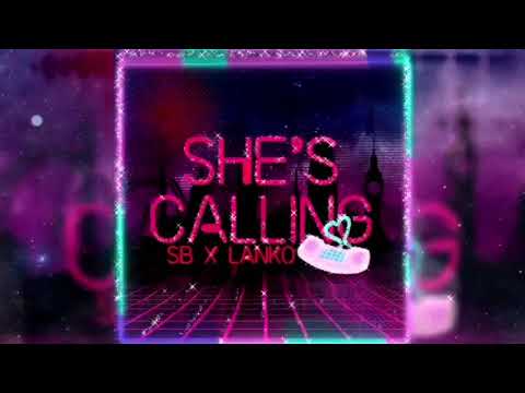 SB X Lanko - Shes Calling (PreRelease Audio) Prod.MITM ent