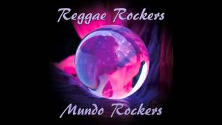 Reggae Rockers - Mundo Rockers | Full Album |