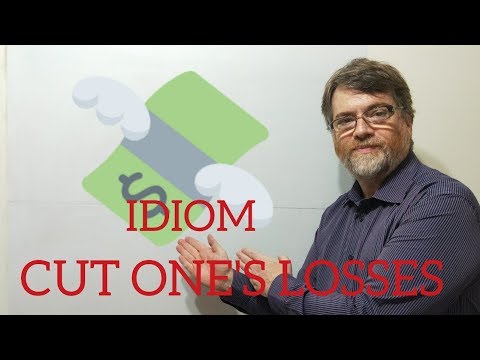 English Tutor Nick P Idioms (199) Cut One's Loses