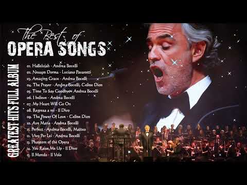 Best Opera Songs Of All Time 🎶 Andrea Bocelli, Céline Dion, Sarah Brightman, Luciano Pavarotti...