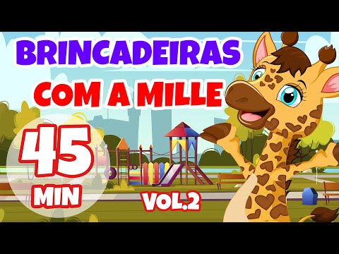 Brincadeiras com a Mille - Giramille 45 min | Desenho Animado Musical
