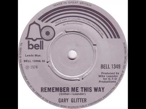 UK New Entry 1974 (64) Gary Glitter - Remember Me This Way