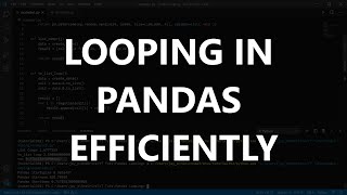 Iterate through Pandas DataFrames Efficiently in Python