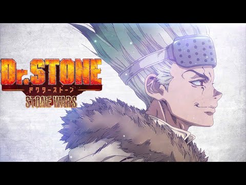 Dr. Stone: Stone Wars - Ending Theme