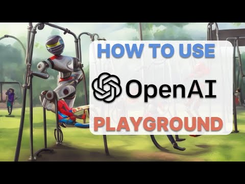 How to use OpenAI Playground