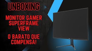 Esse Monitor GAMER é um ABSURDO de BOM! Unboxing | O Barato que compensa | Monitor Superframe View