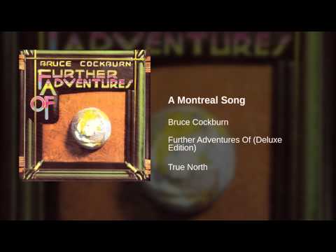 A Montreal Song - Bruce Cockburn
