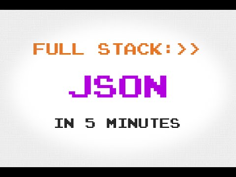 JSON in 5 Minutes