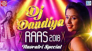 Dj Dandiya Raas 2018 | Aishwarya Majmudar | Navratri Special | Non Stop Garba | RDC Gujarati