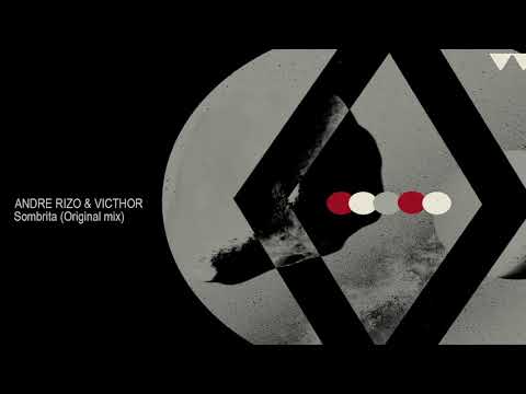 Andre Rizo & VICTHOR - Sombrita (Original mix)
