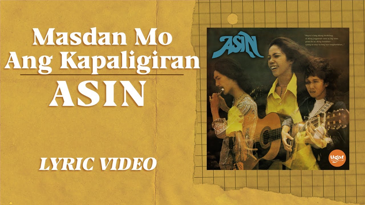 Masdan Mo Ang Kapaligiran - Asin [Official Lyric Video]