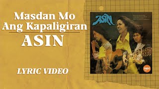 Masdan Mo Ang Kapaligiran - Asin [Official Lyric Video]