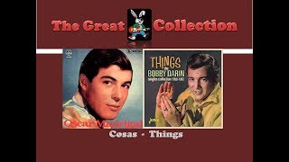 Cosas - Things  (Oscar Madrigal - Bobby Darin)