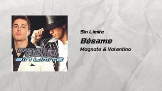Magnate y Valentino - Bésame