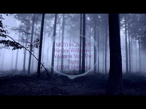 MOTi vs Zedd ft. Hayley Williams - Valencia Stay The Night (LUXXJAXX Mashup)