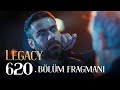 Emanet 620. Bölüm Fragmanı | Legacy Episode 620 Promo