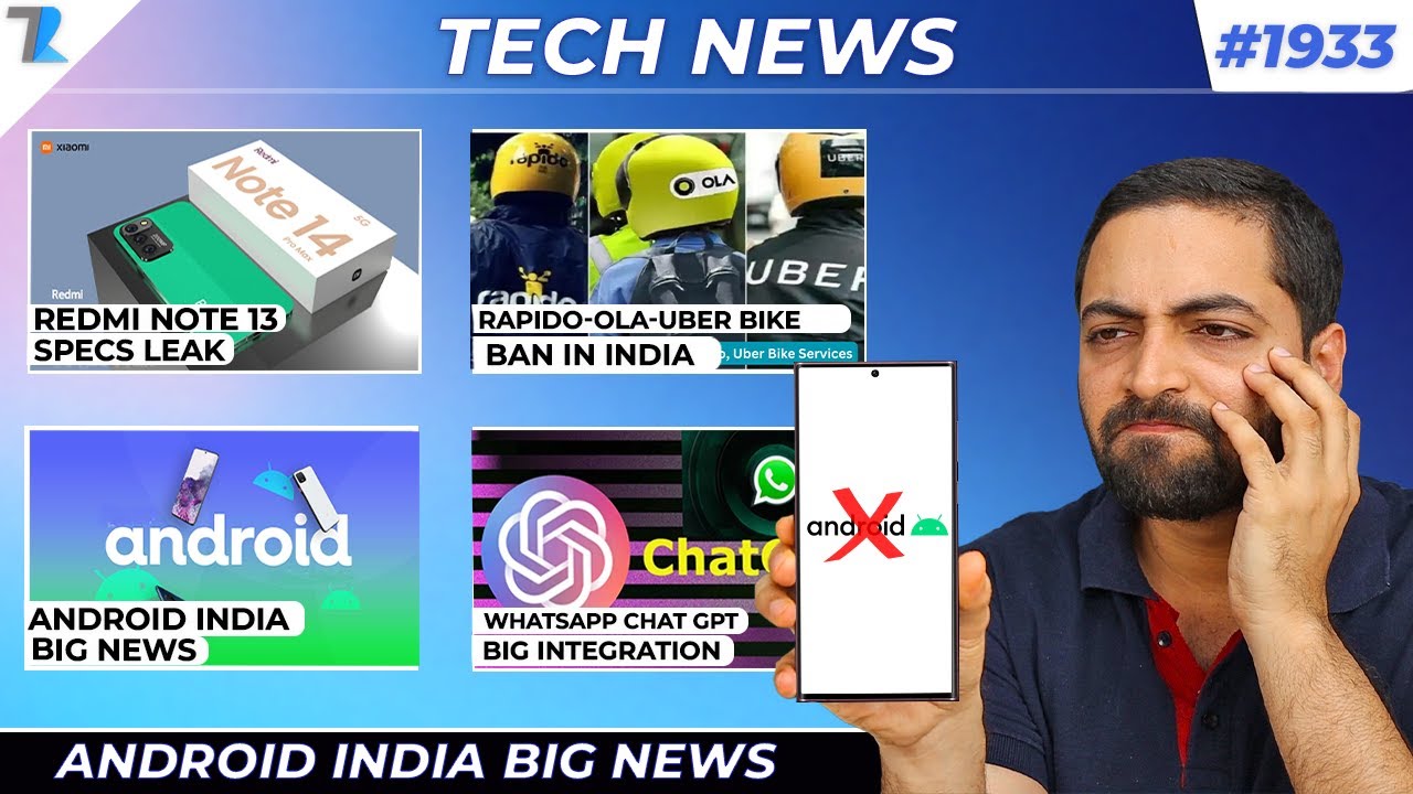 Redmi Note 13 Specs Leak,Android India Big News,WhatsApp-ChatGPT😍,A17 Bionic Specs,Uber-Ola Bike Ban