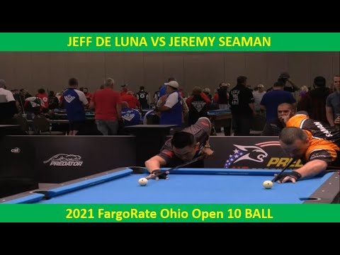 Jeff  DE LUNA vs Jeremy  SEAMAN 2021 FargoRate Ohio Open 10 BALL FULL GAME HIGHLIGHTS