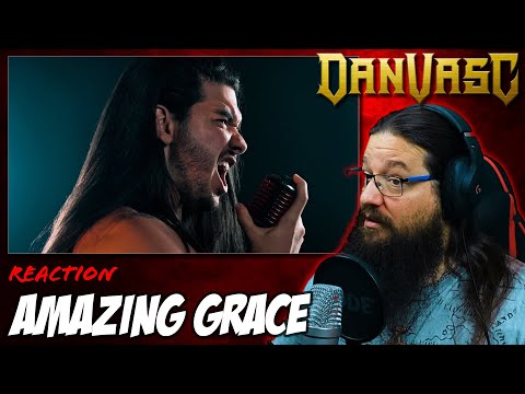 I REACT TO Dan Vasc - Amazing Grace | Metal Cover | I NEVER SAW THIS COMING!!!