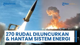 Serangan 270 Rudal Diluncurkan & Hantam Jaringan Energi, Serangan Brutal Rusia 'Dinginkan' Ukraina