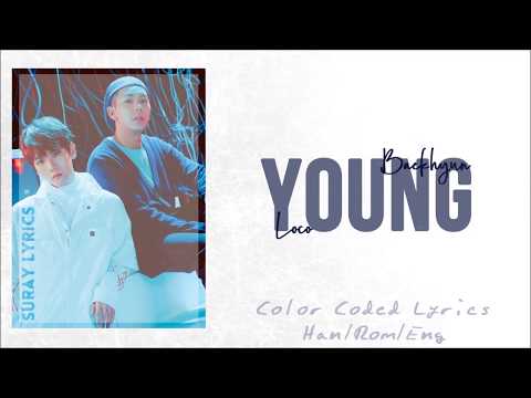 Baekhyun (백현) & Loco (로꼬) – Young (Han/Rom/Eng) Color Coded Lyrics