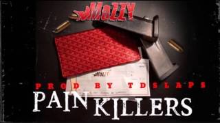 Mozzy - Pain Killers ft E Mozzy (Prod by TD Slaps)