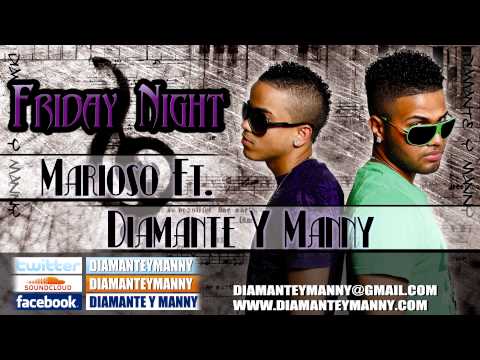 Diamante Y Many Malon Ft. Marioso - Friday Night